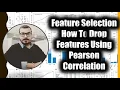 Tutorial 2 - Feature Selection-How To Drop Features Using Pearson Correlation
