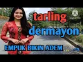 Lagu TARLING DERMAYON EMPUK BIKIN ADEM_LAGU TARLING CIREBONAN@CitraputriAyudia