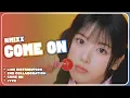 Lagu NMIXX (엔믹스) / Dimitri Vegas \u0026 Like Mike - Come On (Line Distribution)
