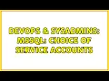 DevOps SysAdmins MSSQL Choice of service accounts 2 Solutions