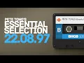 Download Lagu Pete Tong's Essential Selection - 22nd August 1997 (22-08-97) - Howie B (Hot Mix)