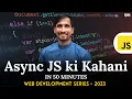 Async Javascript Tutorial in One Shot Master Async JS Coding Kalakar