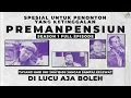 Download Lagu 🔥SPESIAL LIVE STREAMING PREMAN PENSIUN SEASON 1!🔥