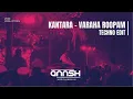 Kantara Varaha Roopam (Techno Edit) - DJ Annsh | BollyTech