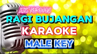 Download RAGI BUJANGAN KARAOKE MALE KEY || NADA RENDAH - LELES KORONOB MP3