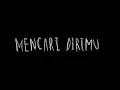 Download Lagu Ipung Cover Lagu 'Mencari Dirimu' MV