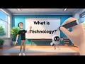 Technology for Kids What is Technology