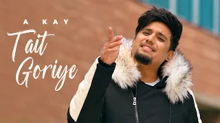 Tait Goriye | A Kay | Punjabi Song 2026 | PB-65