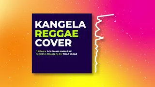Download Thae Umar - Kangela (Reggae cover by Amar) MP3