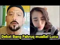 Lagu Debat Lucu Bikin Ngakak Bang Fahruq Muallaf Vs Pendeta Ortodoks Wanita