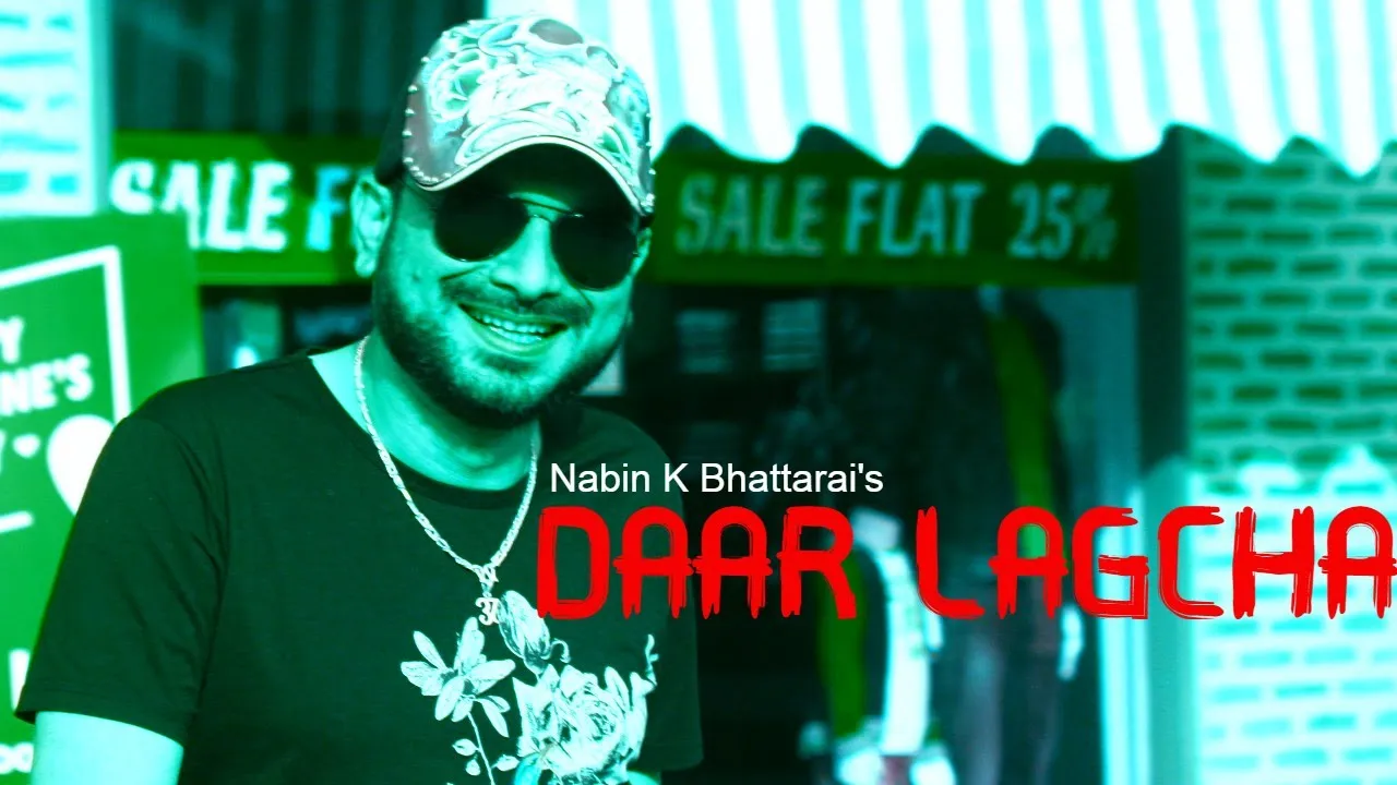 DAAR LAGCHA || Nabin K Bhattarai - NKB || Official Music Video DAAR LAGCHA || Nabin K Bhattarai - NKB || Official Music Video