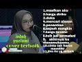 Download Lagu Indah Yastami Cover Full Album||Maafkan aku,Harga diriku,Duka