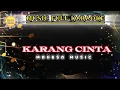 Download Lagu KARANG CINTA - Music Full Karaoke - Mahesa Music cover by.@raratorrez83