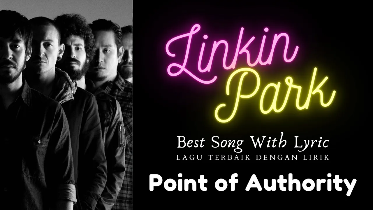 Linkin Park - Point of Authority, with Lyric [Lagu Terbaik dengan Lirik] 🎶