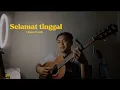 Download Lagu Selamat - Virgoun ft audy (Cover ahdanwahyudin)