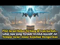 Download Lagu KUASA ALLAH ‼️ PILOT JET TEMPUR ISRAEL ALAMI KEJADIAN MENGERIKAN SETELAH NEKAT TERBANG DIATAS KAKBAH