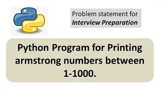 Python Program for Armstrong Numbers Python Programming Practice for Interview