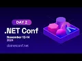 NET Conf 2024 - Day 2