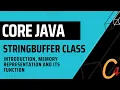 020 StringBuffer Class Introduction Memory representation and its function