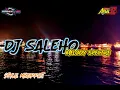 Download Lagu DJ SALEHO X MELODY SPECTRE ] BY HABSY DISCJOKEY FT IMAM PRODUCTION