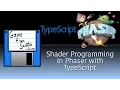 GLSL Shader Filter programming in Phaser with TypeScript