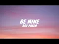 Download Lagu BOY PABLO - be mine (lyrics video)