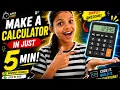 Make own CALCULATOR in just 5 min