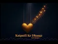 Katputli Ke Dhaage (YUVI Remix) | Himonshu Parikh Ft. Anumita Nadesan