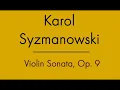 Karol Szymanowski - Violin Sonata in D minor, Op. 9 (1904) [Score-Video]
