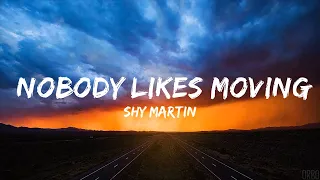 Download SHY Martin - Nobody Likes Moving On (Lyrics)  | Best Vibing Music MP3