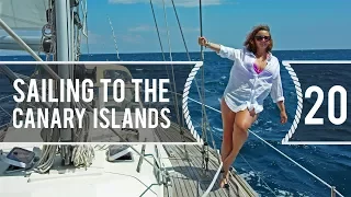 Sailing Around The World – Sailing To The Canary Islands – Living With The Tide – Ep20