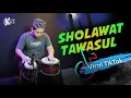 LAGI VIRAL DI TIKTOK ! SHOLAWAT TAWASUL VERSI KOPLO AGAIN