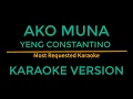 Lagu Ako muna - Yeng Constantino (Karaoke Version)