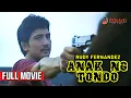 Download Lagu ANAK NG TONDO | Full Movie | Rudy Fernandez, Marianne de la Riva
