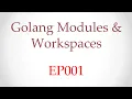 Mastering Go Modules Workspaces The ONLY Intro You Need Ep 1