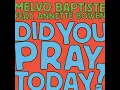 Did You Pray Today? (feat. Annette Bowen) - Melvo Baptiste