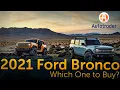 2021 Ford Bronco Which One to Buy