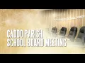 CPSB Board Meeting January 21 2025 4 30 pm