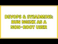 DevOps SysAdmins Run nginx as a non-root user 4 Solutions