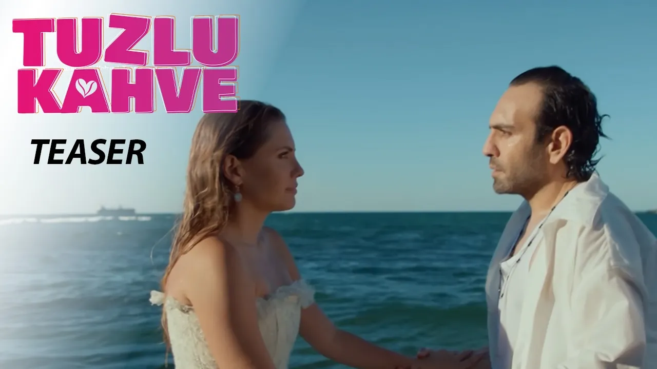 Tuzlu Kahve | Teaser