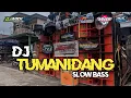 Download Lagu DJ TUMANIDANG SLOW BASS | REMIX AREK NDESO PRODUCTION