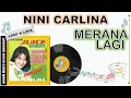 Lagu Lirik - MERANA LAGI - NINI CARLINA