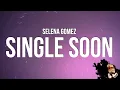 Download Lagu Selena Gomez - Single Soon (Lyrics)
