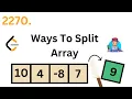 Number of Ways to Split Array LC 2270 Java