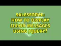 Salesforce How to display error messages using jQuery