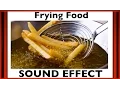 Frying Food Sound Effect | Sfx | HD