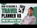How to Become a Travel Planner VA Get Paid in Dollars to Plan Trips