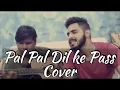 Download Lagu Pal Pal Dil Ke Paas Cover | Vaibhav Yadav | Arijit Singh| Acoustic cover