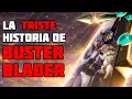 The STORY of BUSTER BLADER