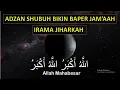 Download Lagu ADZAN SHUBUH JIHARKAH YANG BIKIN BAPER JAMA'AH SHOLAT